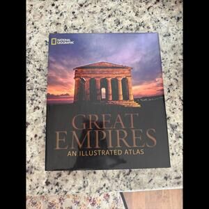 Great Empires by National Geographic, An Illustrated Atlas (2012, Hardcover)